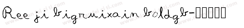 Ree ji bigruixain boldgb字体转换